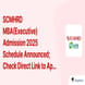 SCMHRD MBA(Executive) Admission 2025 Schedule Announced; Check Direct Link to Apply Here